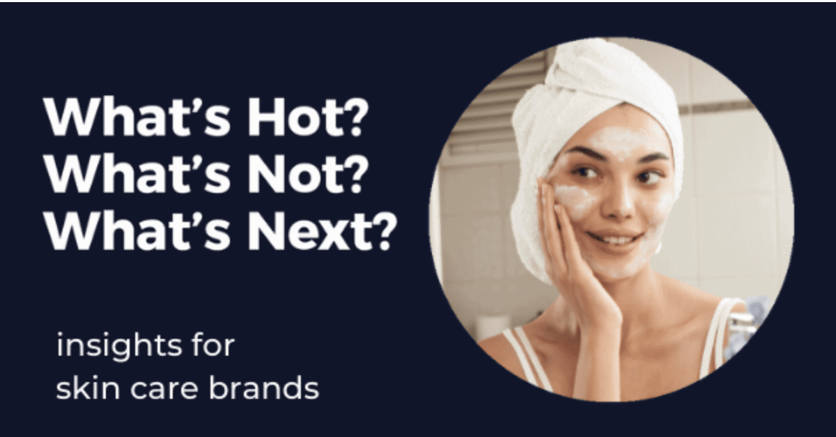 insights for skincare brands 