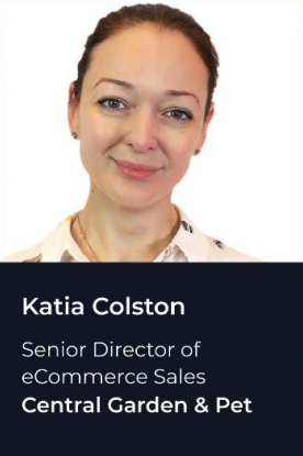 Headshot of Katia Colston, Senior Director of eCommerce Sales, Central Garden & Pet.