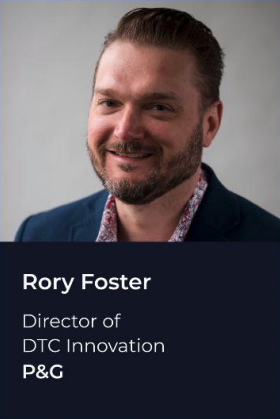 Headshot of Rory Foster (Director of DTC Innovation, P&G)