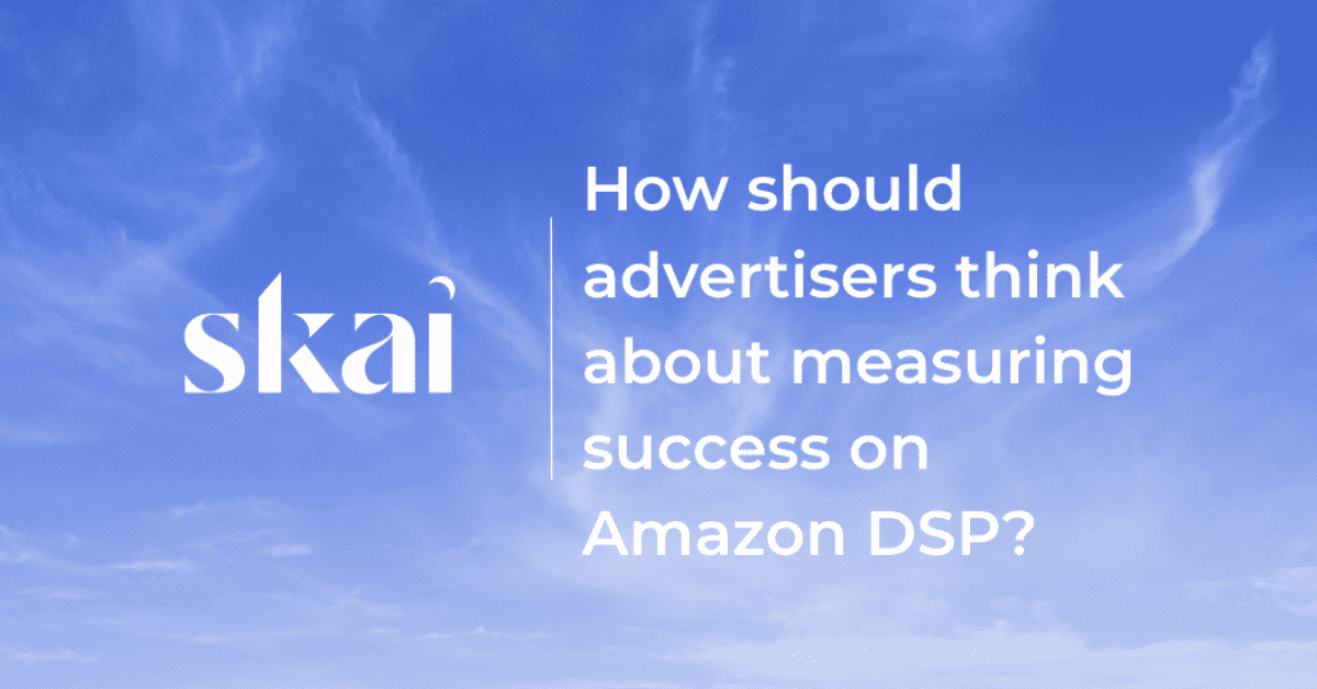 measuring success on Amazon DSP