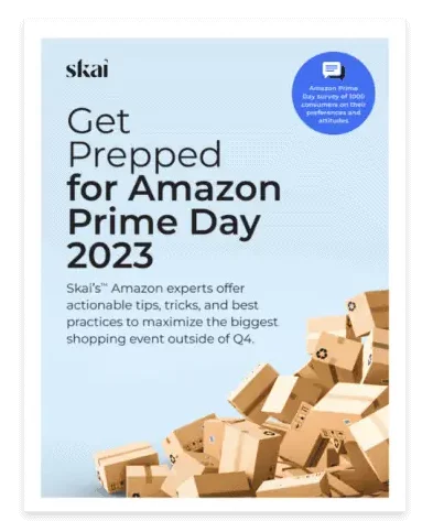 get prepped for prime day skai 2023