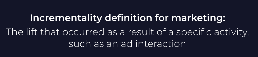 Incrementality definition for marketing