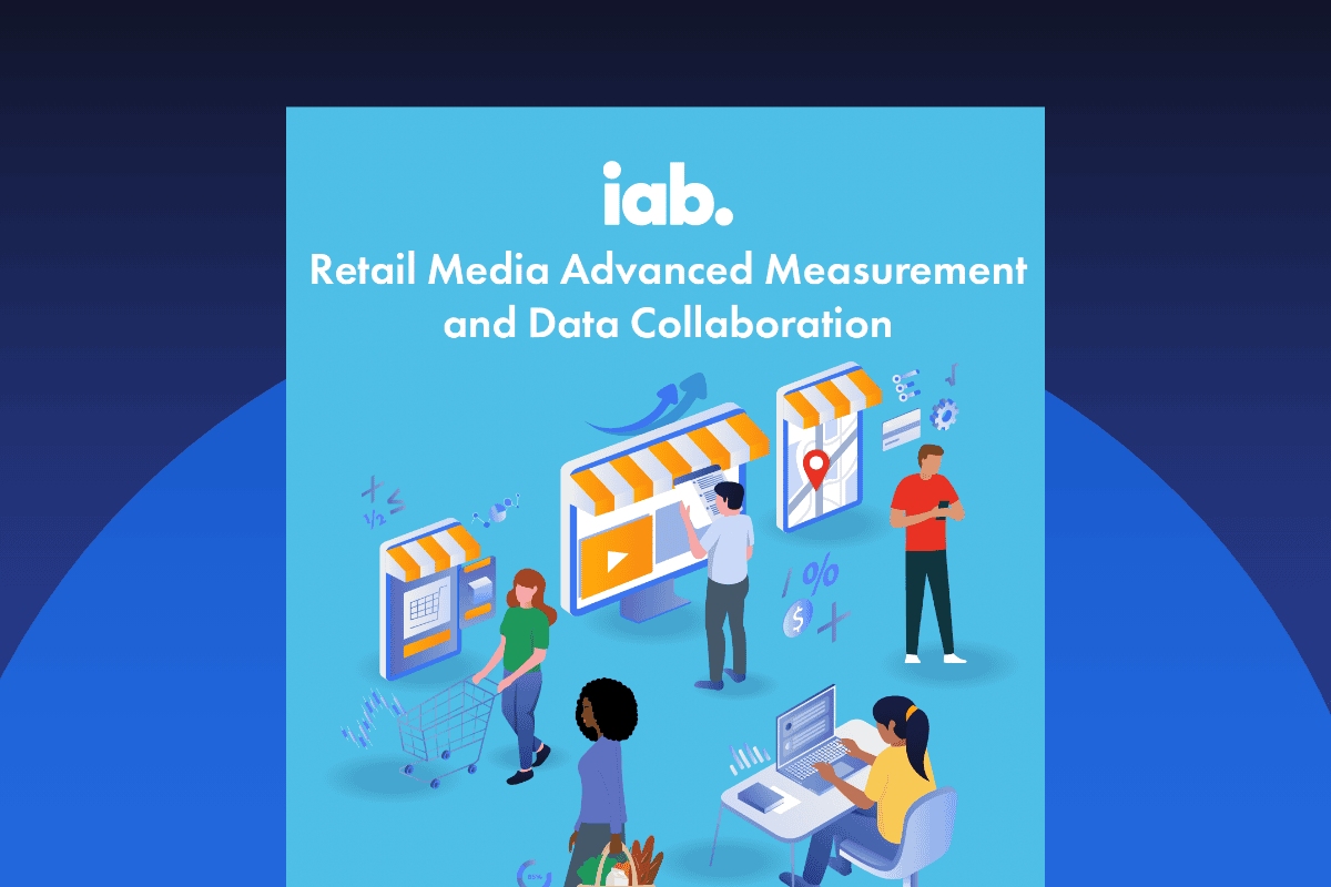 Unlocking Incrementality: Key Insights from the IAB’s Retail Media Measurement Report