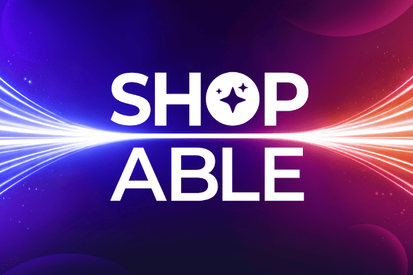 How to Win in the Agentic Era: Key Takeaways from ShopAble 2026