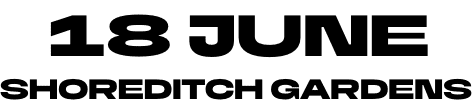 Bold black text on a light background reads 18 JUNE above SHOREDITCH GARDENS in all capital letters.
